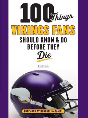 cover image of 100 Things Vikings Fans Should Know and Do Before They Die